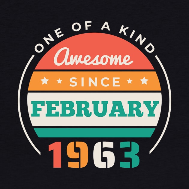 Retro Awesome Since February 1963 Birthday Vintage Bday 1963 by Now Boarding